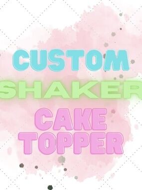 CUSTOM SHAKER CAKE TOPPER l PERSONALIZED ASSEMBLED